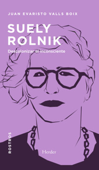 Suely Rolnik - Juan Evaristo Valls Boix - ebook