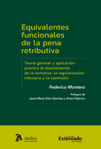 Equivalentes funcionales de la pena retributiva - Federico Montero - ebook