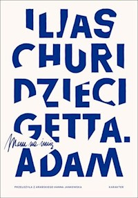 Dzieci getta Mam na imię Adam - Churi Iljas - książka