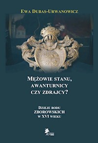 Mężowie stanu, awanturnicy czy zdrajcy? - Dubas-Urwanowicz Ewa - książka