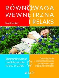 RÓWNOWAGA WEWNĘTRZNA I RELAKS - Birgit Jackel - książka