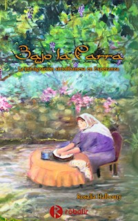 Bajo la parra - Rosalía Diana Albute - ebook