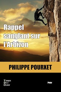 Rappel sanglant sur l'Arbizon - Philippe Pourxet - ebook