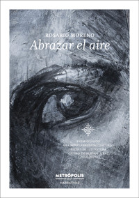 Abrazar el aire - Rosario Moreno - ebook