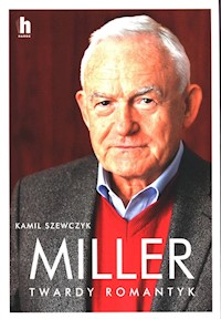Miller Twardy romantyk - Szewczyk Kamil - ebook + książka