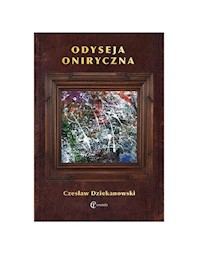 Odyseja oniryczna - Dziekanowski Czesław - książka