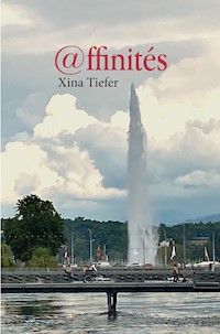 Affinités - Xina Tiefer - ebook