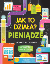 Pieniądze. Jak to działa? - praca zbiorowa, Ewa Ziembińska (tłum.) - książka