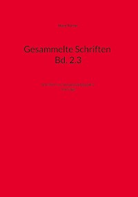 Gesammelte Schriften Bd. 2.3 - Hans Furrer - ebook
