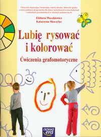 Lubię rysować i kolorować ćwiczenia grafomatoryczne - Waszkiewicz Elżbieta, Skoczylas Katarzyna - książka
