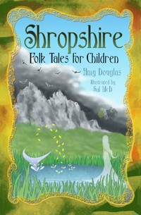 Shropshire Folk Tales for Children - Amy Douglas - ebook