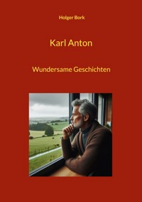 Karl Anton - Holger Bork - ebook