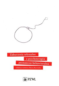Zaburzenia seksualne a psychoterapia poznawczo-behawioralna -  - książka