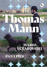 Mario i czarodziej. Pan i pies - Thomas Mann - ebook