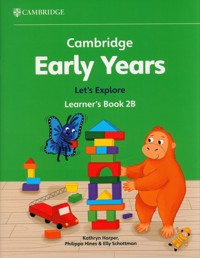 Cambridge Early Years Let's Explore Learner's Book 2B - Harper Kathryn, Hines Philippa, Schottman Elly - książka