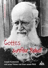 Gottes sanfter Rebell - Christian Feldmann - ebook