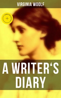 Virginia Woolf: A Writer's Diary - Virginia Woolf - ebook