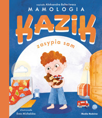 Kazik zasypia sam - Aleksandra Belta-Iwacz - książka