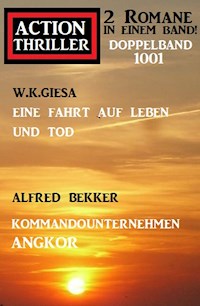 Action Thriller Doppelband 1001 - 2 Romane in einem Band! - Alfred Bekker - ebook