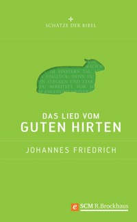 Das Lied vom guten Hirten - Johannes Friedrich - ebook