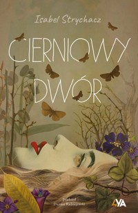 Cierniowy Dwór - Strychacz Isabel - ebook