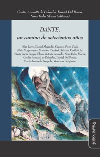 Dante, un camino de setecientos años - Cecilia Avenatti de Palumbo - ebook