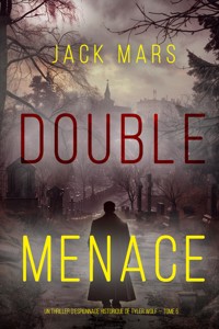 Double Menace (Un thriller d'espionnage historique de Tyler Wolf — Tome 6) - Jack Mars - ebook