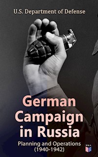 German Campaign in Russia: Planning and Operations (1940-1942) - U.S. Department of Defense - ebook