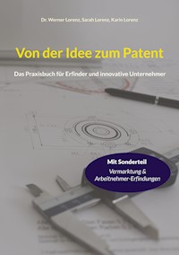 Von der Idee zum Patent - Werner Lorenz - ebook