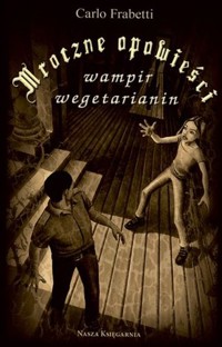 Mroczne opowieści. Wampir Wegetarianin - Carlo Frabetti - ebook
