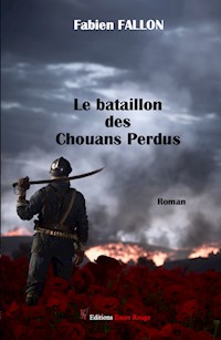 Le bataillon des chouans perdus - Fabien Fallon - ebook