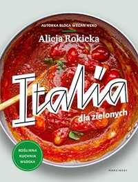 Italia dla zielonych - Rokicka Alicja - książka