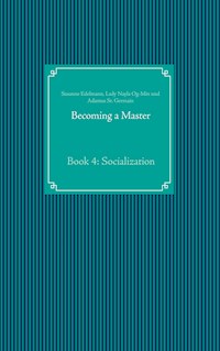 Becoming a Master - Edelmann Susanne - ebook
