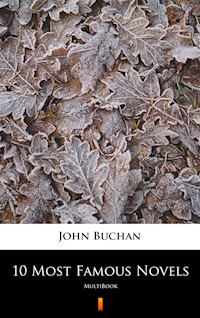 10 Most Famous Novels. MultiBook - John Buchan - ebook