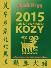 2015 Rok Drewnianej Kozy - Kryg Jacek - książka