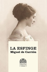 La Esfinge - Miguel De Carrión - ebook