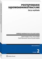 Postępowanie sądowoadministracyjne. Zarys wykładu - Hanna Knysiak-Sudyka, Jakub Grzegorz Firlus, Anna Golęba, Kamil Klonowski - książka