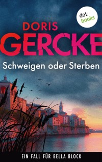 Schweigen oder Sterben - doris  gercke - ebook