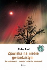 Zjawiska na niebie gwiaździstym - Kraul Walter - książka