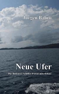 Neue Ufer - Jürgen Bahro - ebook