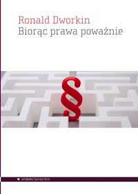 Biorąc prawa poważnie - Dworkin Ronald - książka