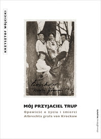 Mój przyjaciel trup - Wójcicki Krzysztof - książka