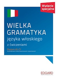 Wielka gramatyka języka włoskiego z ćwiczeniami Poziom A1-C1 - Wieczorek Anna, Janczarska Aleksandra - książka