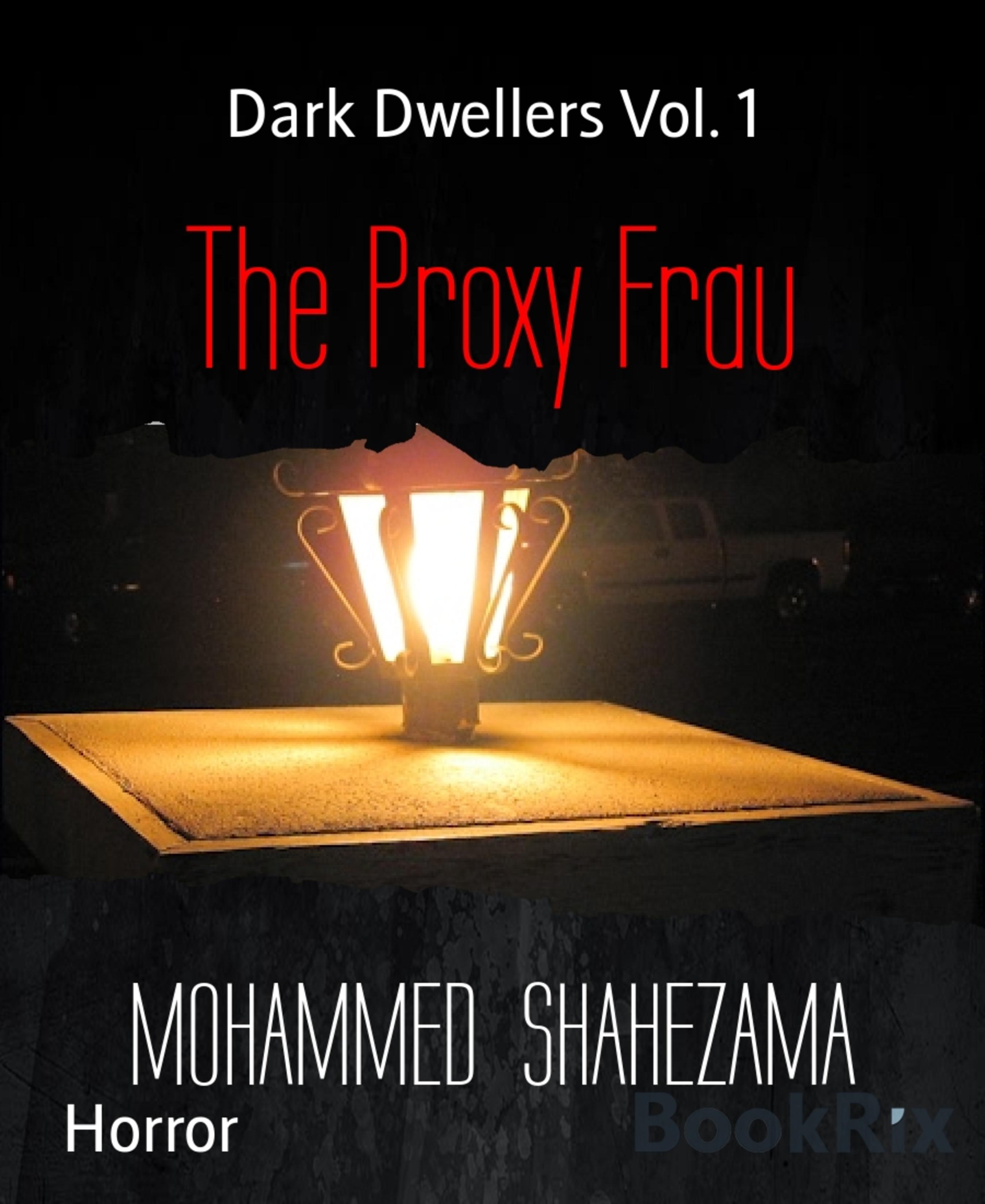 The Proxy Frau