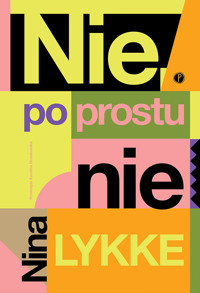 Nie, po prostu nie - Nina Lykke - ebook + audiobook + książka
