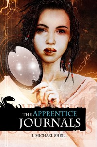 The Apprentice Journals - J Michael Shell - ebook