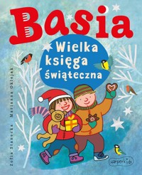 Basia Wielka księga świąteczna - Stanecka Zofia - książka