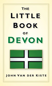 The Little Book of Devon - John Van der Kiste - ebook