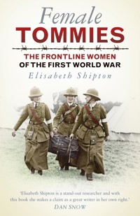 Female Tommies - Elisabeth Shipton - ebook