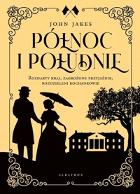 Północ i Południe - Jakes John - ebook + audiobook + książka
